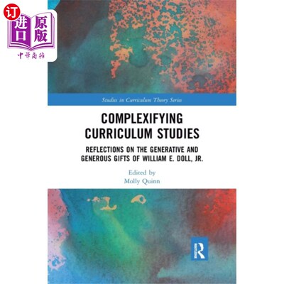 海外直订Complexifying Curriculum Studies 课程研究复杂化