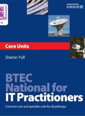 海外直订Btec National for It Practitioners: Core Units: Common Core and Specialist Units Btec国家It从业