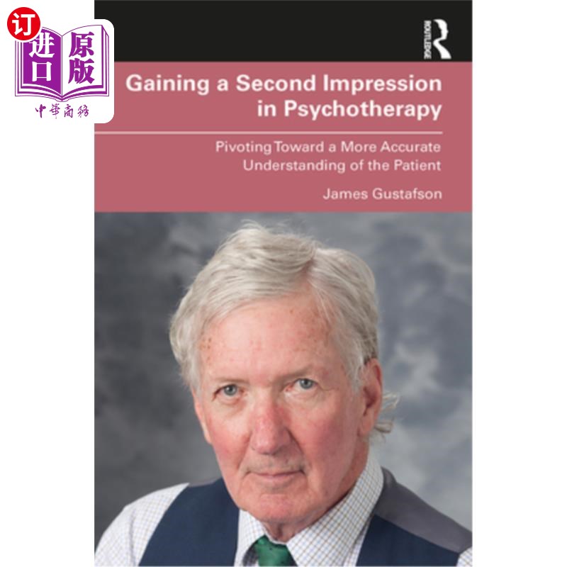 海外直订医药图书Gaining a Second Impression in Psychotherapy: Pivoting Toward a More Accurate Un 在心理治疗中获得二