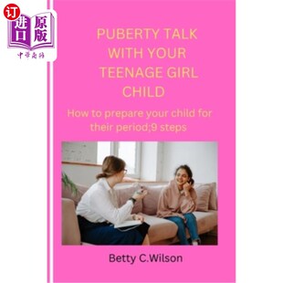 海外直订Puberty her prepare your Teenage Child 青春期谈话与你 少女孩子 Your Girl How for child fir with Talk