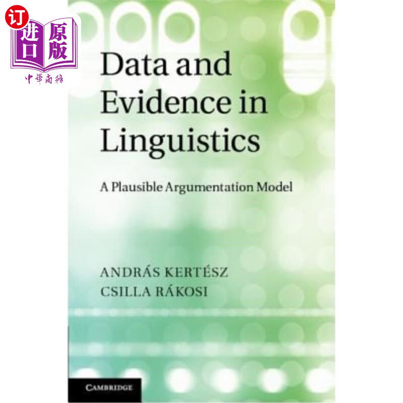 海外直订Data and Evidence in Linguistics: A Plausible Argumentation Model 语言学中的数据与证据：一个似是而非的论证
