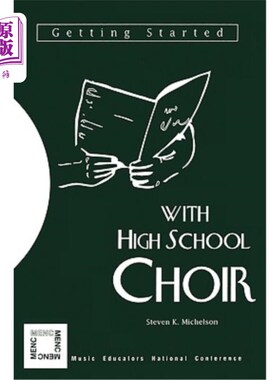 海外直订Getting Started with High School Choir 高中合唱团入门