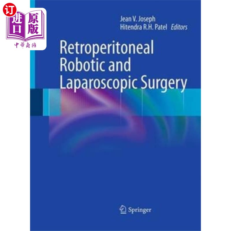 海外直订医药图书Retroperitoneal Robotic and Laparoscopic Surgery 腹膜后机器人和腹腔镜手术