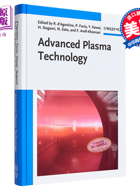 高级等离子体技术 Advanced Plasma Technology 英文原版 Riccardo Agostino  Pietro Favia Yoshinobu Kawai【中商原版】Wil