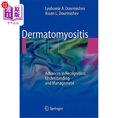 海外直订医药图书Dermatomyositis: Advances in Recognition, Understanding and Management 皮肌炎:认识、认识和治疗的进展