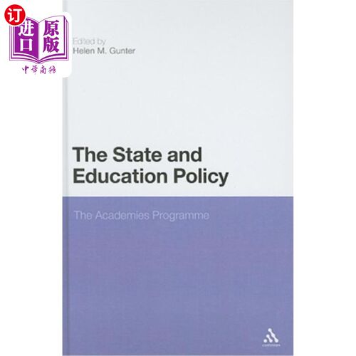 海外直订The State and Education Policy: The Academies Programme 国家和教育政策：学院计划