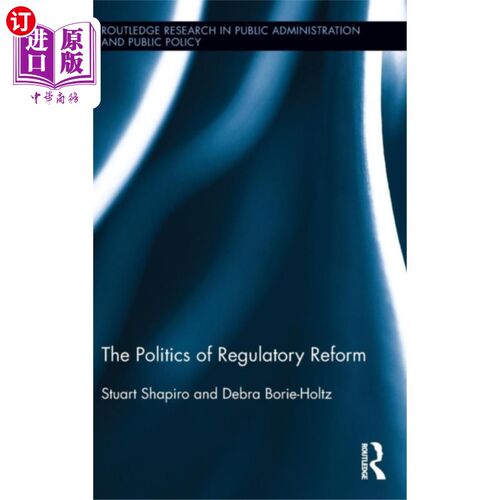 海外直订Politics of Regulatory Reform 监管改革的政治