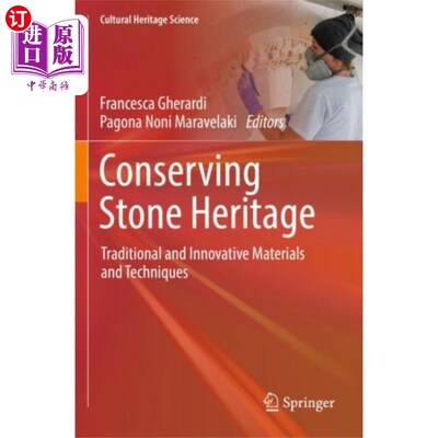 海外直订Conserving Stone Heritage 保护石质文物