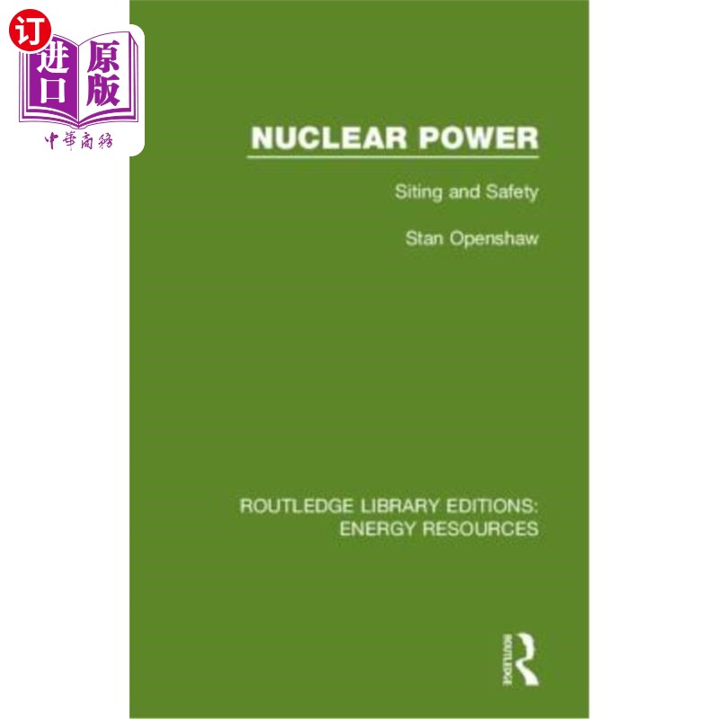 海外直订医药图书Nuclear Power: Siting and Safety 核能:选址与安全