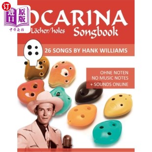 holes 海外直订Ocarina Noten Ohne L?cher Williams Hank Ocarina Songs Songbook