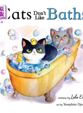 海外直订Cats Don't Like Baths 猫不喜欢洗澡