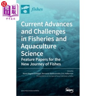 Challenges 渔业和水产养殖科学目前 Advances 进展和挑战 Science and Aquaculture 海外直订Current Fisheries