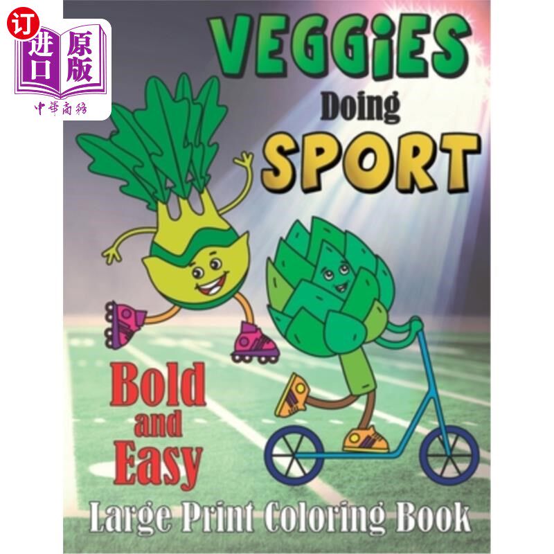 海外直订Veggie Doing Sports Bold and Easy: Large Print, Activty Book for Kids 蔬菜做运动大胆和简单：大字体，儿童活