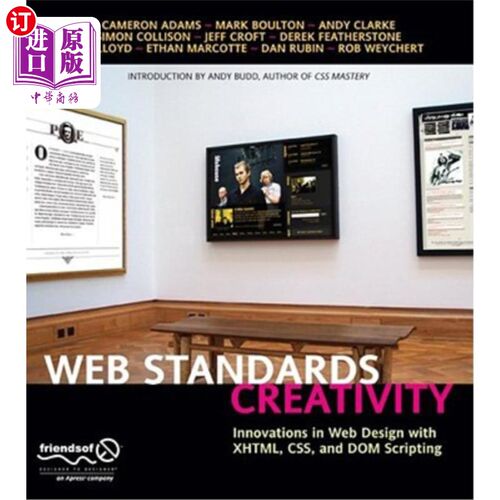 海外直订Web Standards Creativity: Innovations in Web Design with Xhtml, Css, and Dom Scr Web标准创意：XH