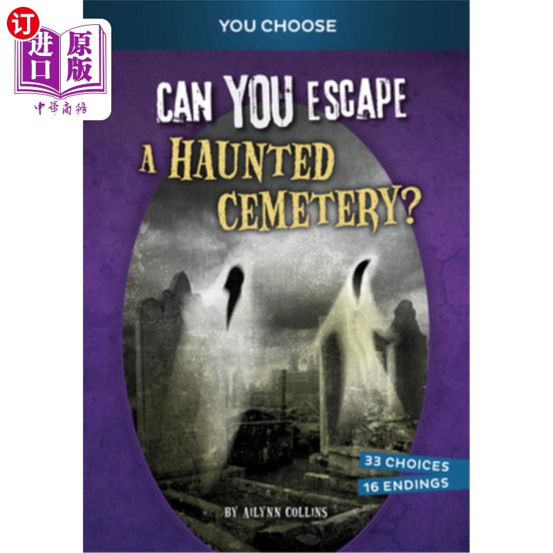 海外直订Can You Escape a Haunted Cemetery?: An Interactive Paranormal Adventure 你能逃离闹鬼的墓地吗？：一个互动的