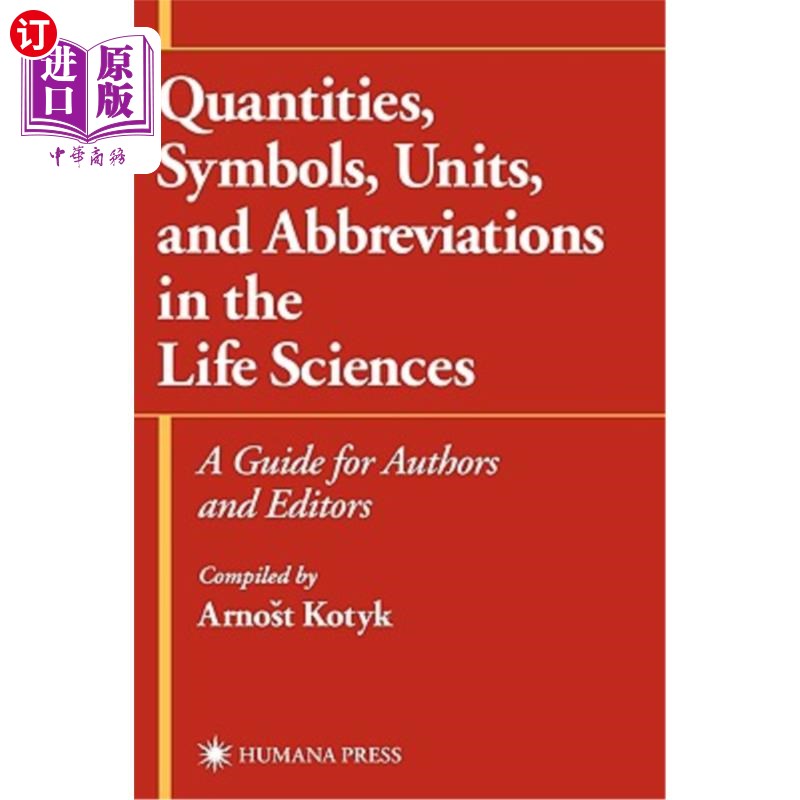 海外直订Quantities, Symbols, Units, and Abbreviations in the Life Sciences: A Guide for  生命科学中的数量、符号、单
