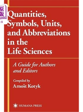 海外直订Quantities, Symbols, Units, and Abbreviations in the Life Sciences: A Guide for  生命科学中的数量、符号、单