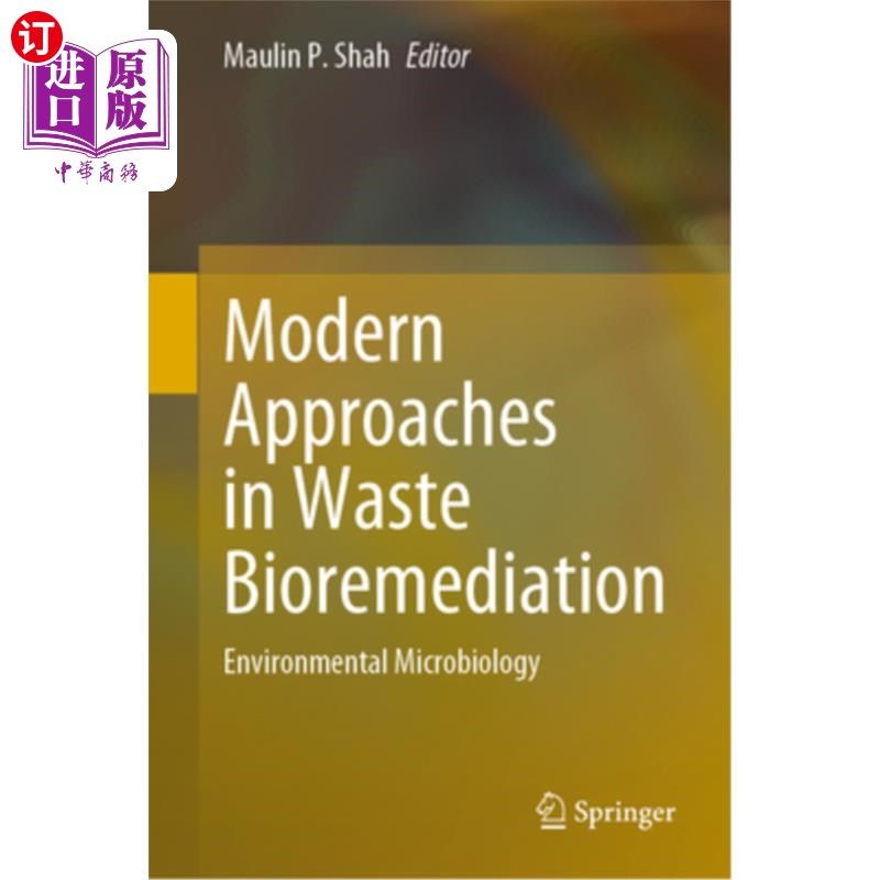 海外直订Modern Approaches in Waste Bioremediation: Environmental Microbiology 废物生物修复的现代方法:环境微生物学