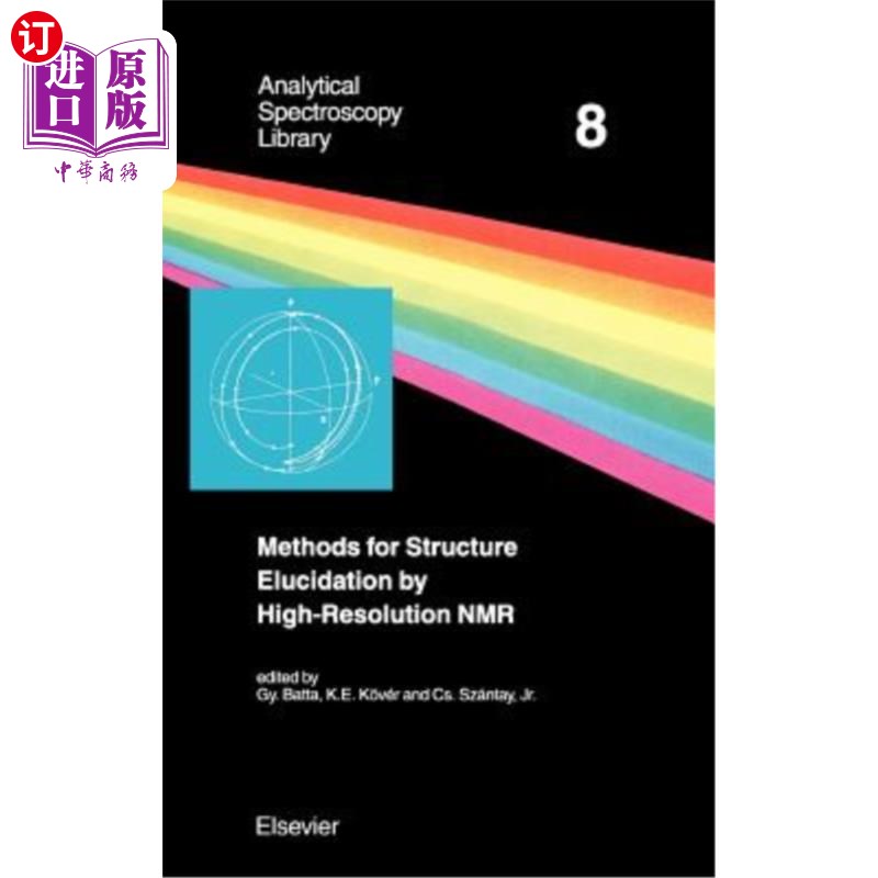 海外直订Methods for Structure Elucidation by High-Resolution NMR: Applications to Organi高分辨率核磁共振结构解析方