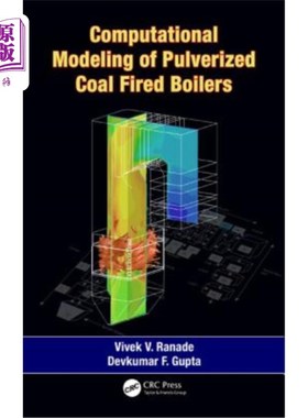 海外直订Computational Modeling of Pulverized Coal Fired Boilers 煤粉锅炉的计算模型