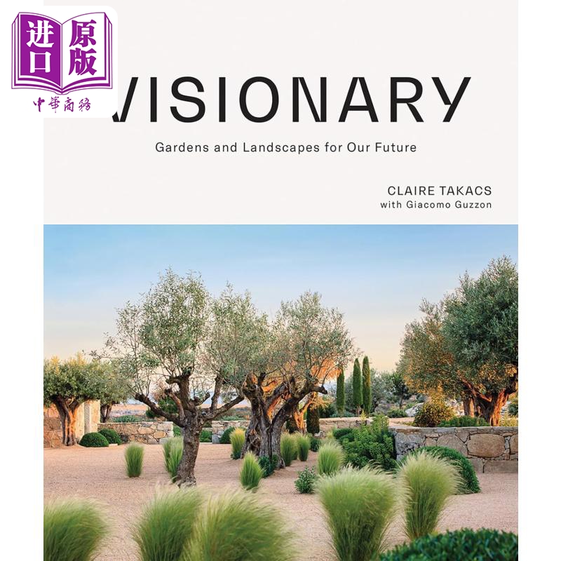 预售 Visionary: Gardens and Landscapes for our Future进口艺术远见卓识:未来花园和景观设计【中商原版】-封面