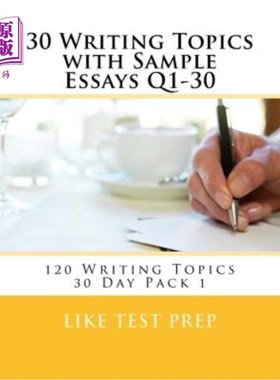 海外直订30 Writing Topics with Sample Essays Q1-30: 120 Writing Topics 30 Day Pack 1 30个写作主题和样本论文Q1
