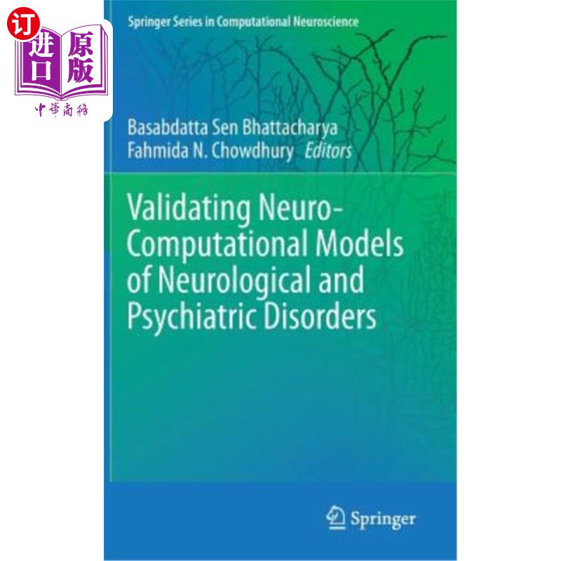 海外直订医药图书Validating Neuro-Computational Models of Neurological and Psychiatric Disorders 验证神经和精神疾病