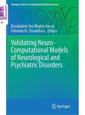 海外直订医药图书Validating Neuro-Computational Models of Neurological and Psychiatric Disorders 验证神经和精神疾病