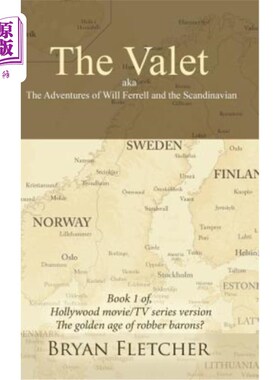 海外直订The Valet, Aka the Adventures of Will Ferrell and the Scandinavian: Book 1 of Ho 《贴身男仆》，又名《威尔·