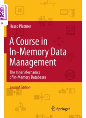海外直订A Course in In-Memory Data Management: The Inner Mechanics of In-Memory Database 内存数据管理课程：内存数据