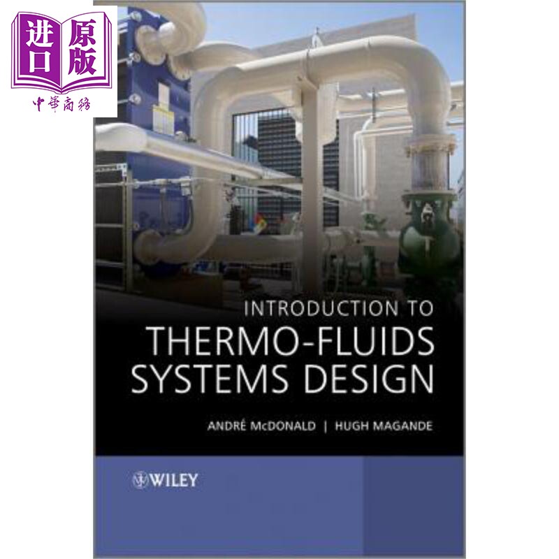 热流体系统设计导论 Introduction To Thermo Fluids Systems Design 英文原版 Andre McDonald Hugh Magande 【中商原版】wi