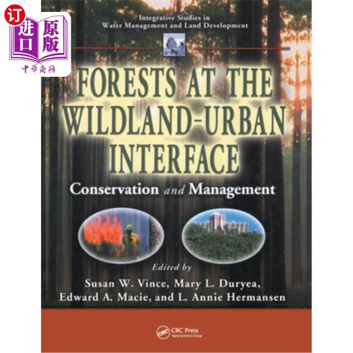海外直订Forests at the Wildland-Urban Interface: Conservation and Management 荒地-城市界面的森林:保护与管理