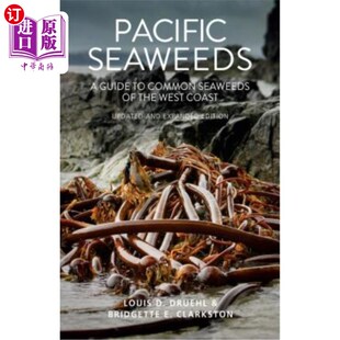 海外直订Pacific Seaweeds: Updated and Expanded Edition 太平洋海藻:更新和扩充版