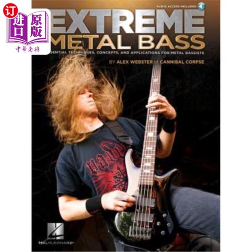 海外直订Extreme Metal Bass - Essential Techniques, Concepts, and Applications for Metal  贝司：金属贝司手的基本技术