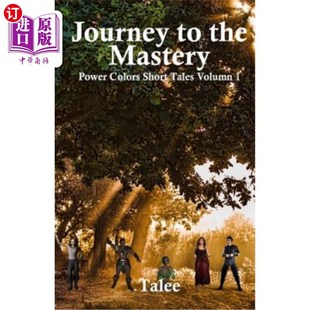 掌握之旅：权力色彩短篇小说 Mastery Short Colors Power The Tales 海外直订Journey 第1卷 Volume