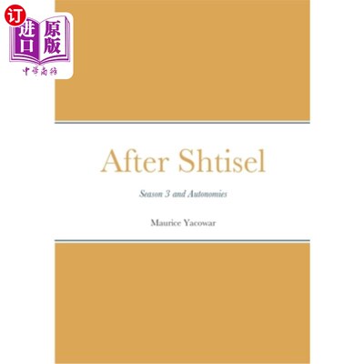 海外直订After Shtisel: Season 3 and Autonomies 继Shtisel:第三季和Autonomies之后