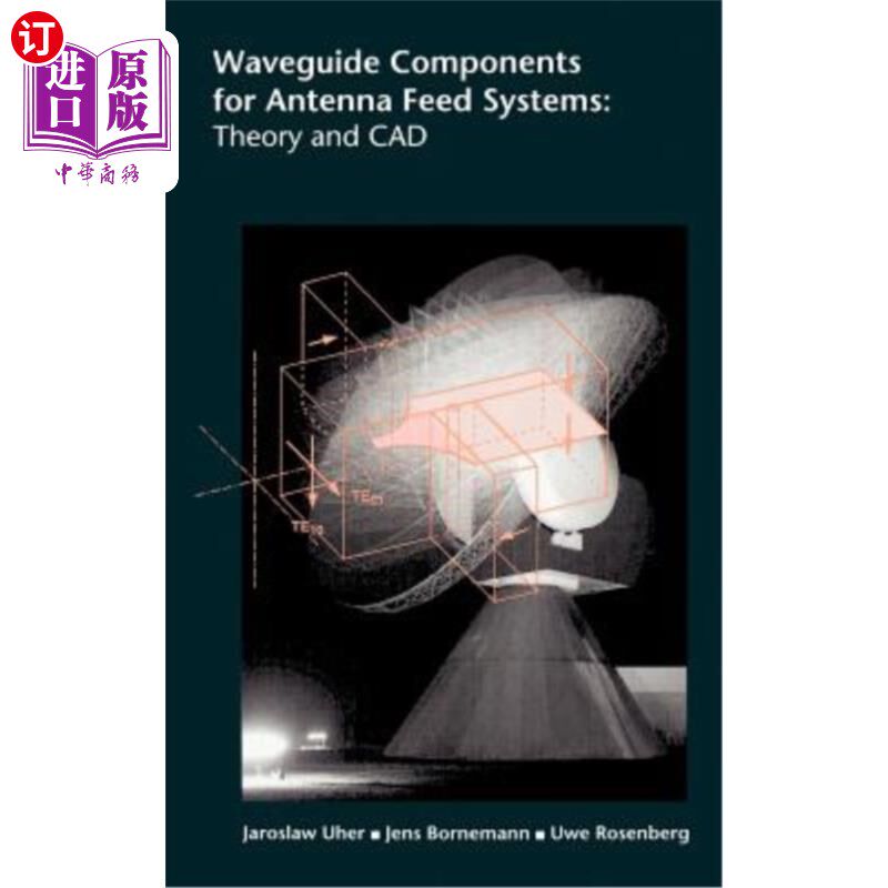 海外直订Waveguide Components for Antenna Feed Systems: Theory and CAD 天线馈电系统用波导元件：理论与计算机辅助设计