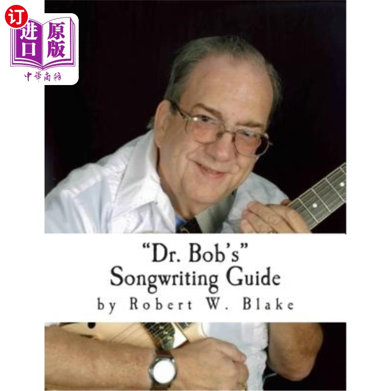 海外直订Dr. Bob's Songwriting Guide 鲍勃博士的歌曲创作指南