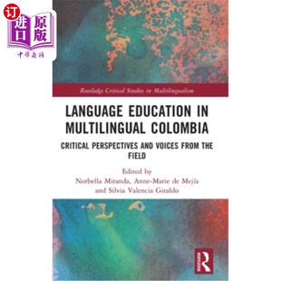 海外直订Language 多语言哥伦比亚 Critical Multilingual 语言教育 and Voices Perspectives Education Colombia