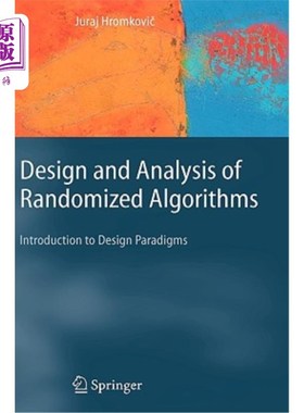海外直订Design and Analysis of Randomized Algorithms: Introduction to Design Paradigms 随机算法的设计与分析：设计范