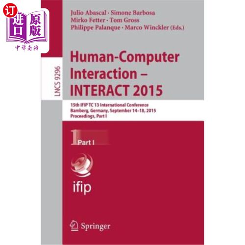 海外直订Human-Computer Interaction - Interact 2015: 15th Ifip Tc 13 International Confer 2015年人机交互：第15届I