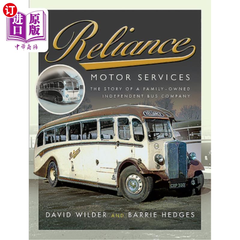 海外直订Reliance Motor Services: The Story of a Family-Owned Independent Bus Company信实汽车服务:一个家族拥有的独