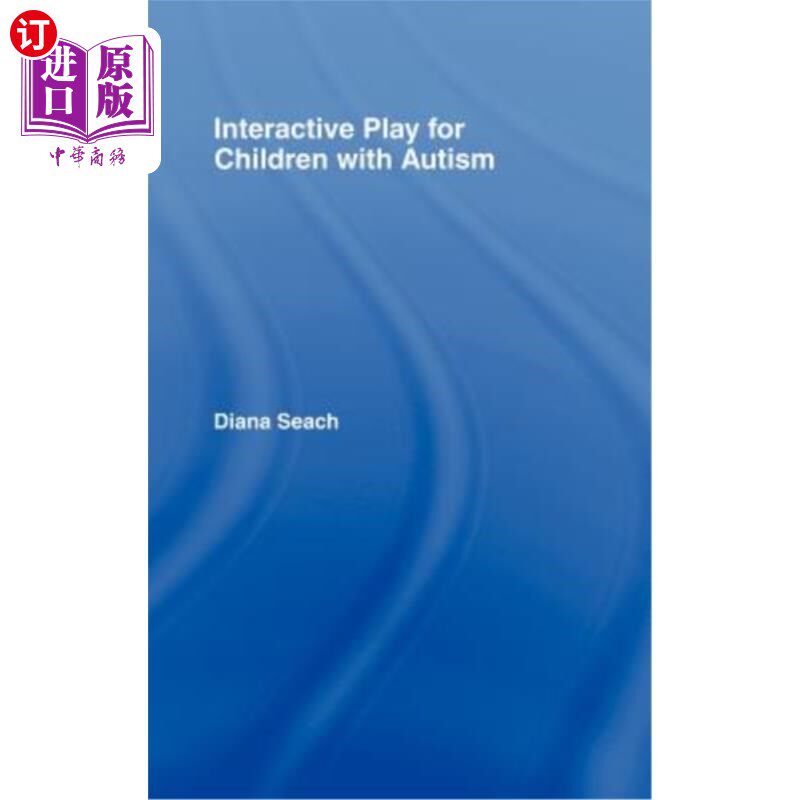 海外直订Interactive Play for Children with Autism 自闭症儿童互动游戏