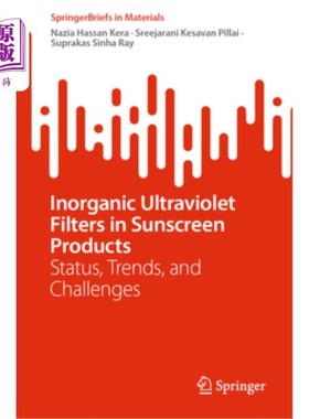海外直订Inorganic Ultraviolet Filters in Sunscreen Products: Status, Trends, and Challen Inorganic
