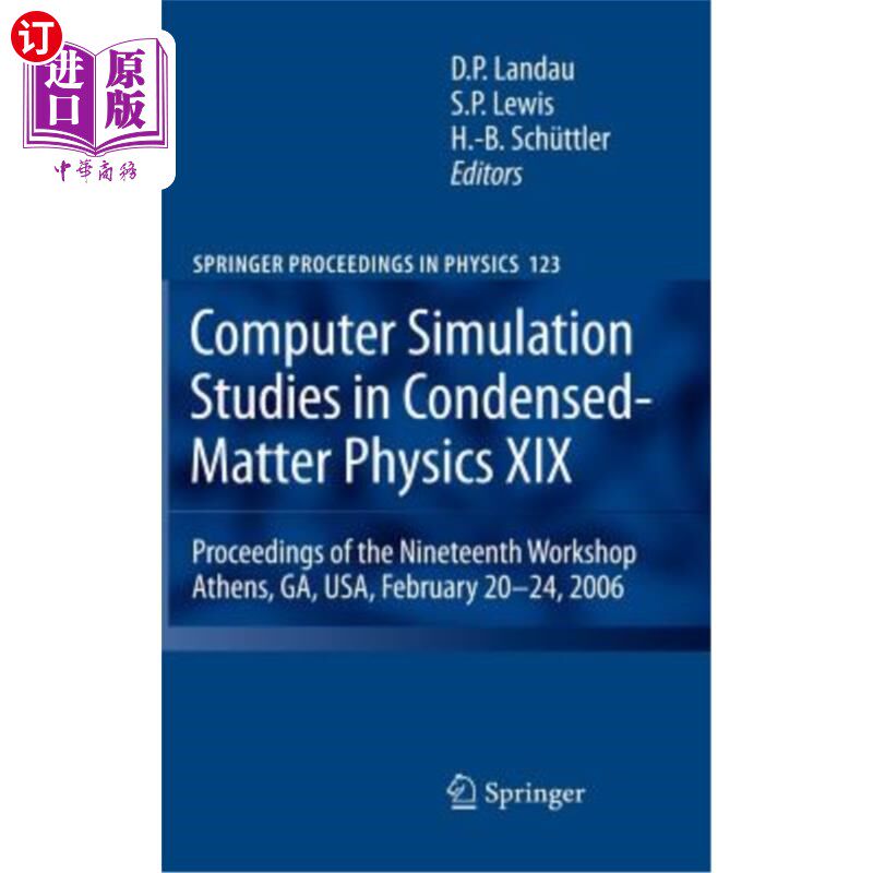 海外直订Computer Simulation Studies in Condensed-Matter Physics XIX: Proceedings of the  凝聚态物理的计算机模拟研究