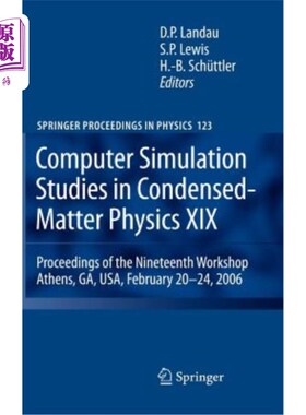 海外直订Computer Simulation Studies in Condensed-Matter Physics XIX: Proceedings of the  凝聚态物理的计算机模拟研究
