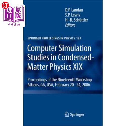 海外直订Computer Simulation Studies in Condensed-Matter Physics XIX: Proceedings of the  凝聚态物理的计算机模拟研究