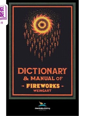 海外直订Weingart's Dictionary and Manual of Fireworks 魏加特烟火辞典与手册