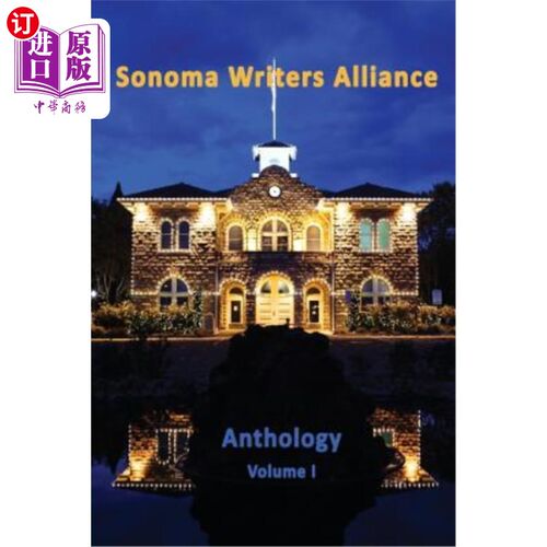 海外直订Sonoma Writers Alliance Anthology Volume 1 索诺玛作家联盟文集第1卷