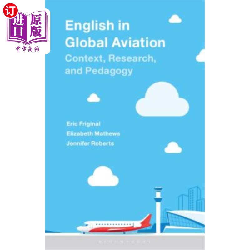 海外直订English in Global Aviation: Context, Research, and Pedagogy 全球航空英语:语境、研究和教学图片
